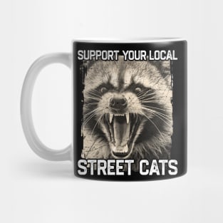 Support Your Local Street Cats Mug